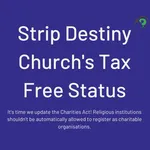Why does Destiny Church have a tax free status?