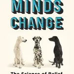 Book Review: How Minds Change
