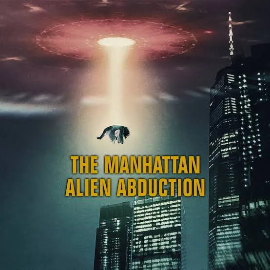 Review: The Manhattan Alien Abduction
