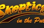 Skeptics media and in the pub